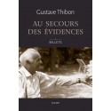 Au secours des évidences - Gustave Thibon