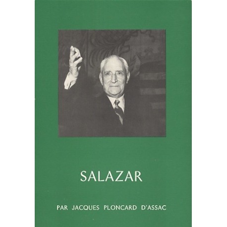 Salazar - Jacques Ploncard d'Assac