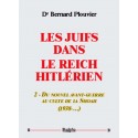 es jLuifs dans le Reich hitlérien (Tome 2) - Dr Bernard Plouvier