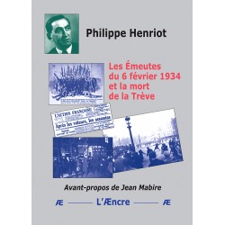 Les émeutes du 6 février 1934 et la mort de la Trève - Philippe Henriot