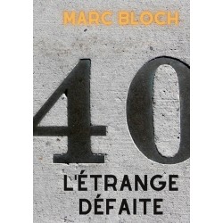 L'étrange défaite - Marc Bloch