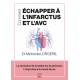 Comment échapper à l'infarctus et l'AVC - Dr Michel de Lorgeril