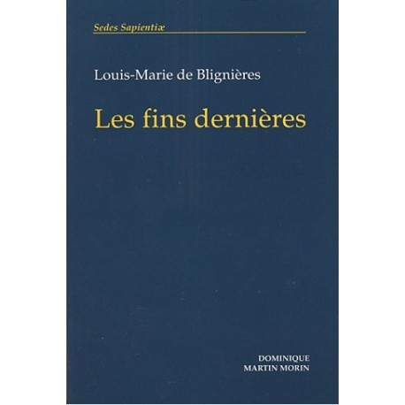 Les fins dernières - Louis-Marie de Blignières 