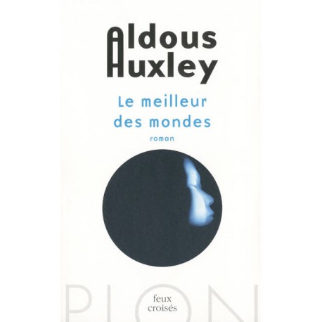 Le meilleur des mondes - Aldous Huxley