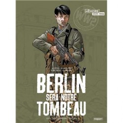 BD - Berlin sera notre tombeau tome III - Michel Koeniguer
