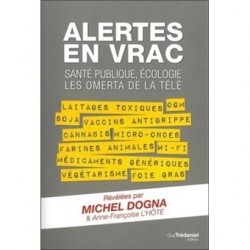 Alertes en vrac - Michel Dogna & Anne-Françoise L'Hôte