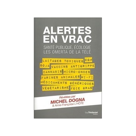 Alertes en vrac - Michel Dogna & Anne-Françoise L'Hôte