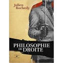 Philosophie de droite - Julien Rochedy