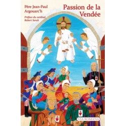Passion de la Vendée - Père Jean-Paul Argouac'h