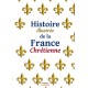 Histoire illustre de la France chrétienne -