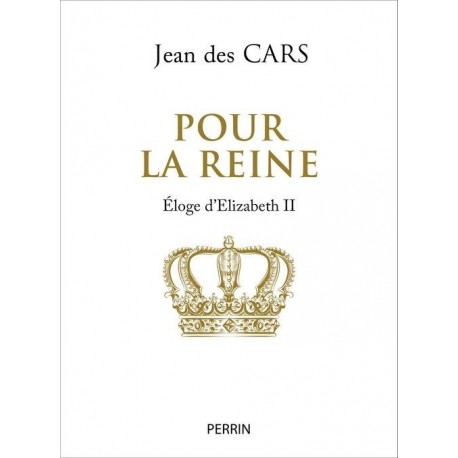 Pour la reine - Jean des Cars