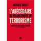 L'Abécédaire du financement du terrorisme - Nathalie Goulet