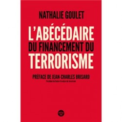 L'Abécédaire du financement du terrorisme - Nathalie Goulet