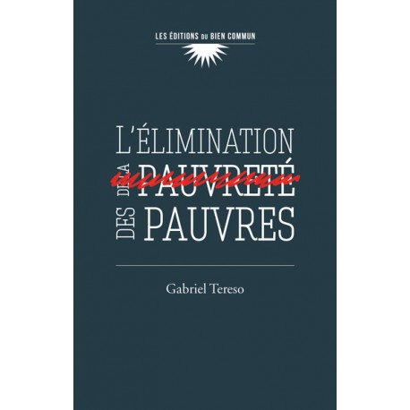 L'élimination des pauvres - Gabriel Tereso