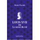 Louis XVII ou le secret du roi - Michel Wartelle