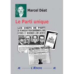 Le parti unique - Marcel Déat