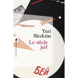 Le siècle juif - Yuri Slezkine