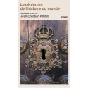 Les énigmes de l'histoire du monde - dirigé par Jean-Christian Petitfils (poche)
