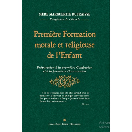 Première Formation morale et religieuse de l'Enfant - Mère Marguerite Dufraisse