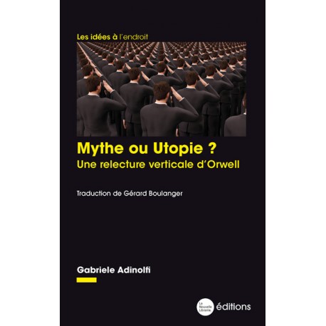Mythe ou utopie - Gabriele Adinolfi