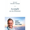 Accomplir sa vie d'homme - Bertrand Chevallier-Chantepie