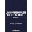 L'imaginaire populiste chez Léon Daudet - Marc Ducambre