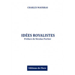 Idées royalistes - Charles Maurras
