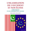 L'islamisation de l'Occident et de nos élites - Louis Chagnon