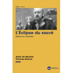 L'éclipse du sacré - Alain de Benoist, Thomas Molnar