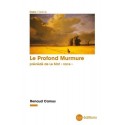Le Profond Murmure - Renaud Camus