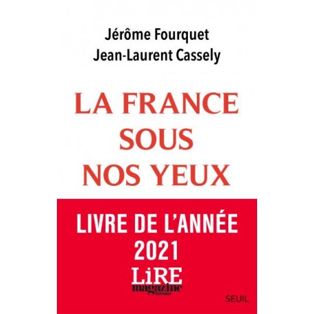 La France sous nos yeux - Jérôme Fourquet, Jean-Laurent Cassely