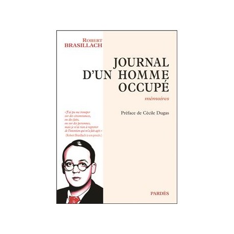 Journal d'un homme occupé - Robert Brasillach