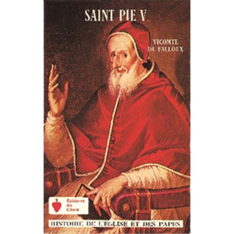 Saint Pie V- Vicomte de Falloux