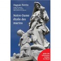Notre-Dame étoile des marins - Hugues Perrin