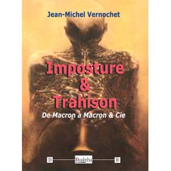 Imposture & Trahison - Jean-Michel Vernochet