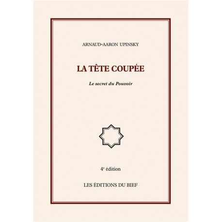 La Tête coupée - Arnaud-Aaron Upinsky