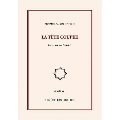 La Tête coupée - Arnaud-Aaron Upinsky