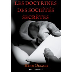 Doctrine des sociétés secrètes - Henri Delaage