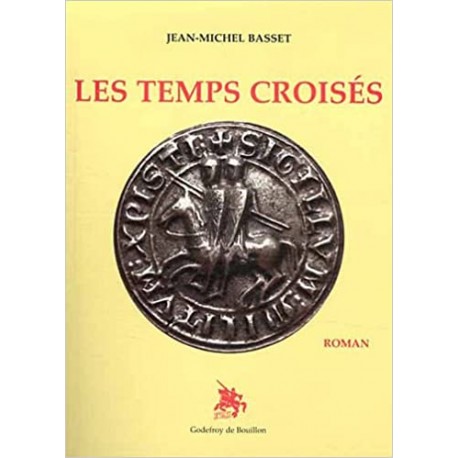 Les temps croisés - Jean-Michel Basset