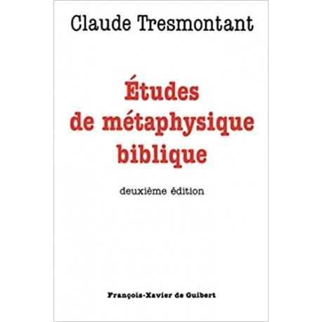 Etudes de métaphysique biblique - Claude Tresmontant