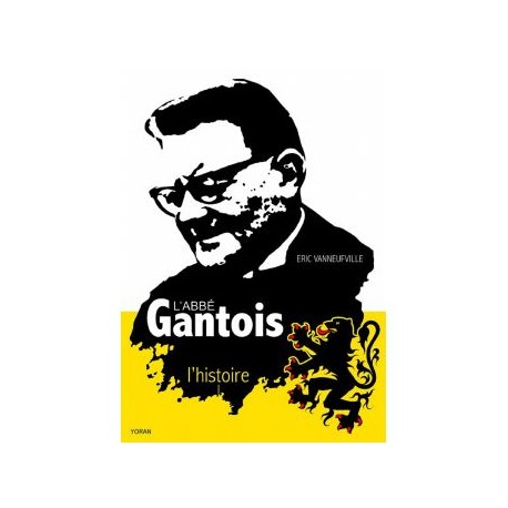 L'abbé Gantois - Eric Vanneufville