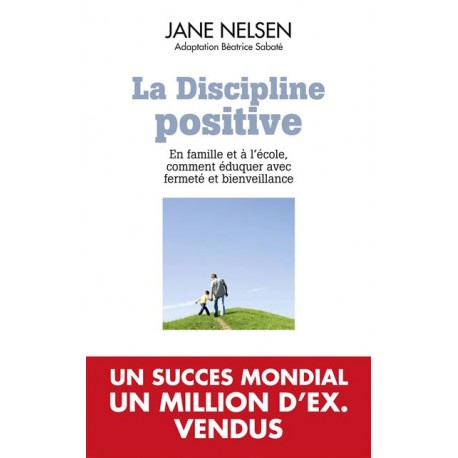 La discipline positive - Jane Nelsen