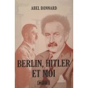Berlin, Hitler et moi - Abel Bonnard