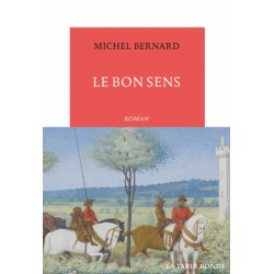 Le Bon sens - Michel Bernard
