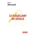 Le flagellant de Séville - Paul Morand