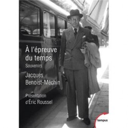 A l'épreuve du temps - Jacques Benoist-Méchin