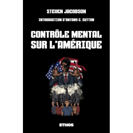 Contrôle mental sur l'Amérique - Steven Jacobson