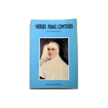 Vierges franc-comtoises tome 1 et 2 - un Franc-Comtois