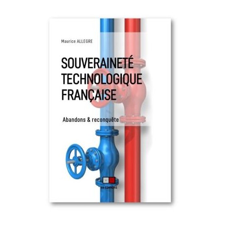 Souveraineté technologique française - Maurice Allègre