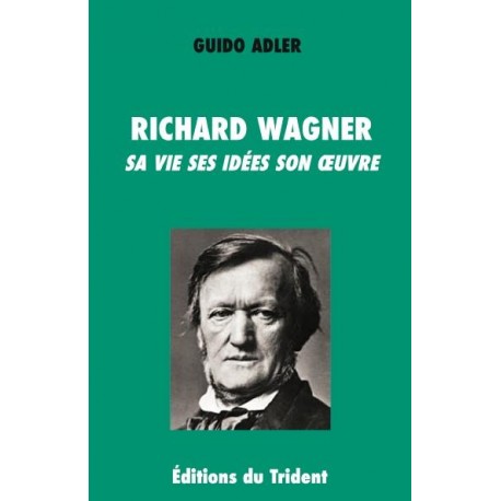 Richard Wagner - Guido Adler